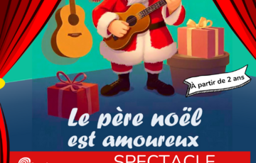 Spectacle "Le Père Noël est amoureux" Le 21 déc 2024